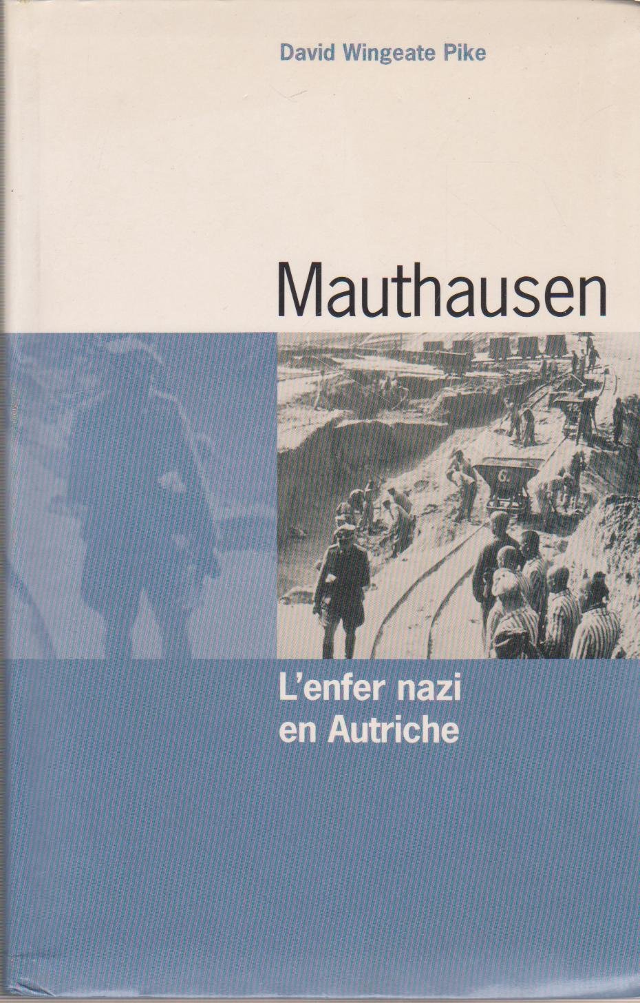 Mauthausen : L'enfer nazi en Autriche Books