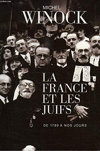 La France et les juifs : De 1789 à nos jours Books