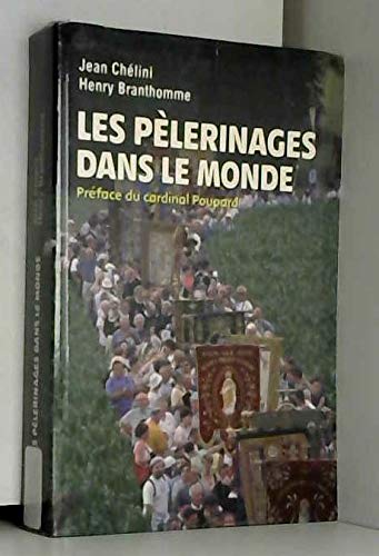 Les pèlerinages dans le monde : à travers le temps et l'espace Books