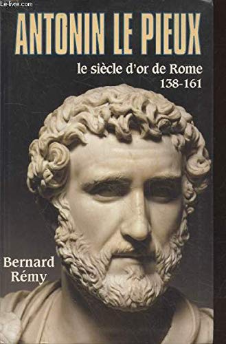 Antonin le Pieux : Le siècle d'or de Rome Books