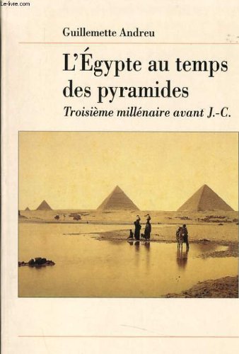 L'egypte au temps des pyramides troisième millénaire avant j.-c. Contemporary literature