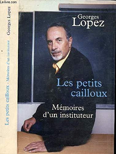 Les petits cailloux : Mémoires d'un instituteur Books