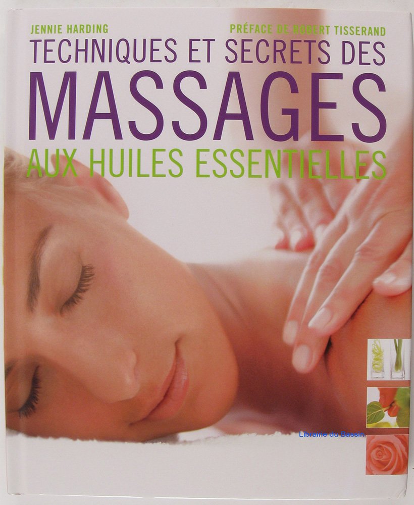 Techniques et secrets des massages aux huiles essentielles Books