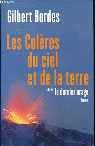 Le dernier orage (Les colères du ciel et de la terre) Books