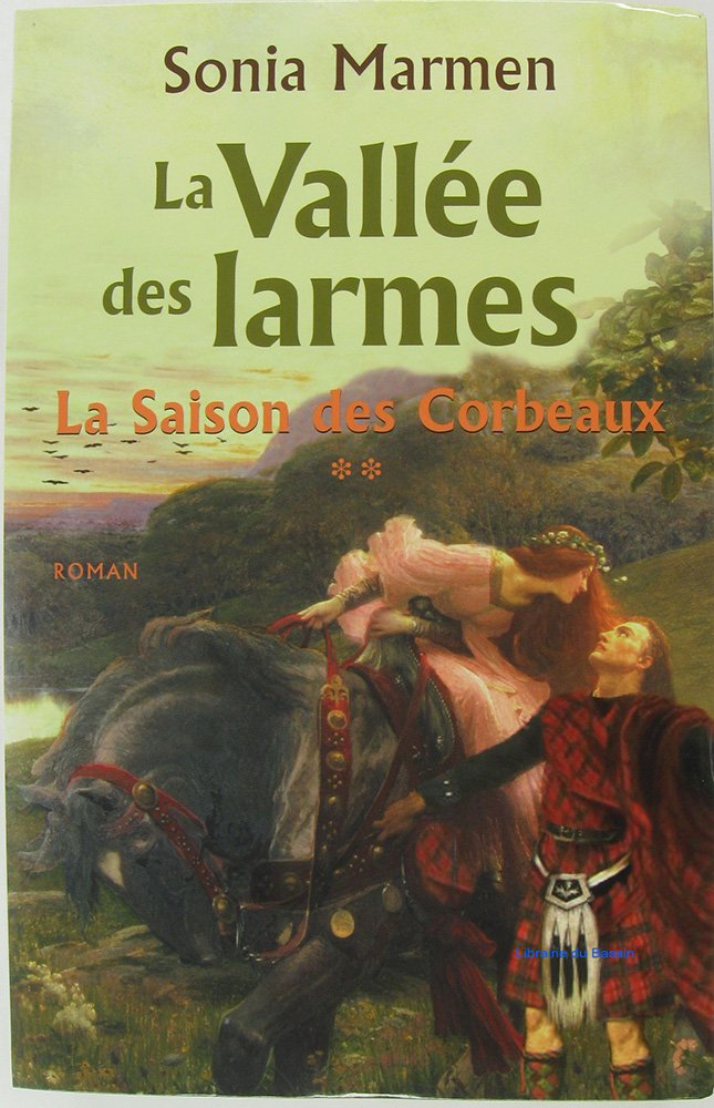 La saison des corbeaux (La vallée des larmes) Books