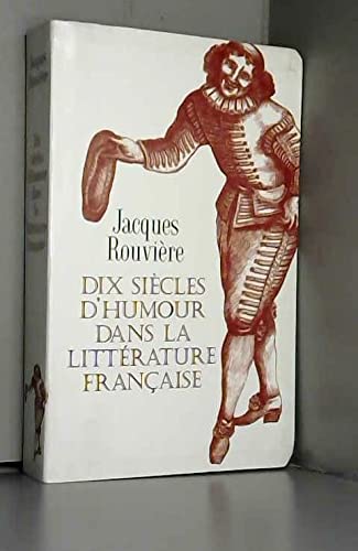 Dix siècles d'humour dans la littérature française Books