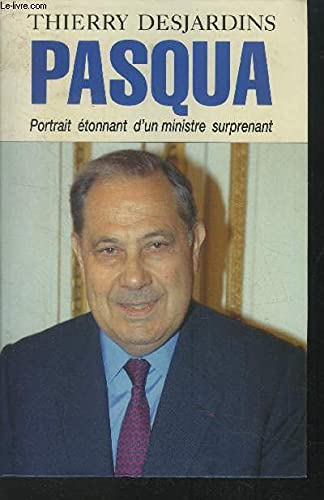 Pasqua portrait étonnant d'un ministre surprenant book