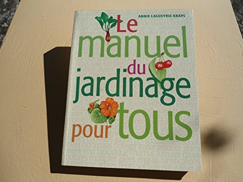 Le manuel du jardinage pour tous book