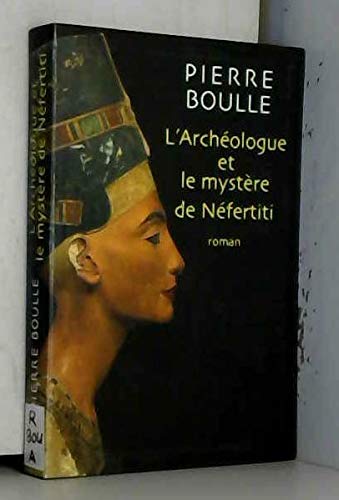 L'archéologue et le mystère de Néfertiti Books