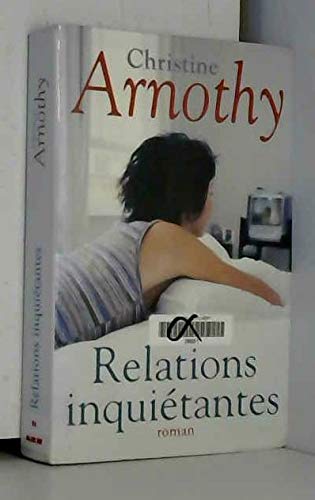 Relations inquiétantes. Roman. book