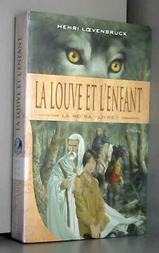 La louve et l'enfant (La Moïra) livre 1 Books