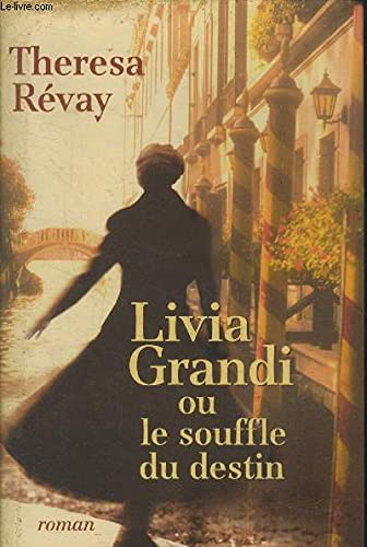 Livia Grandi ou Le souffle du destin Books