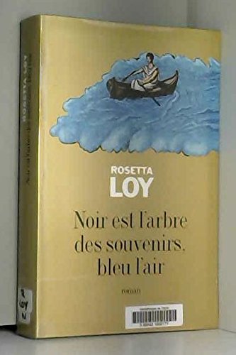 Noir est l'arbre des souvenirs, bleu l'air. Roman traduit de l'italien. book