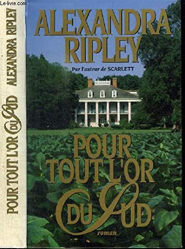 Pour tout l'or du Sud book