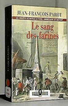 Le sang des farines (Les enquêtes de Nicolas Le Floch, commissaire au Châtelet) Books