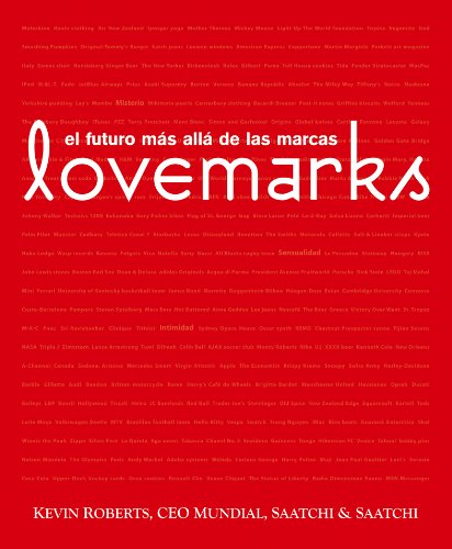 Lovemarks: El Futuro Mas Alla De Las Marcas / the Future Beyond Brands book