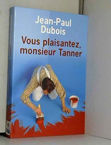 Vous plaisantez, monsieur Tanner Books