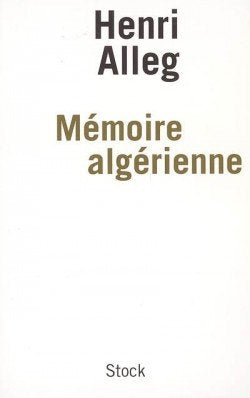 Mémoire algérienne : Souvenirs de luttes et d'espérances book