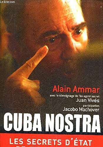 Cuba nostra : Les secrets d'État de Fidel Castro Books