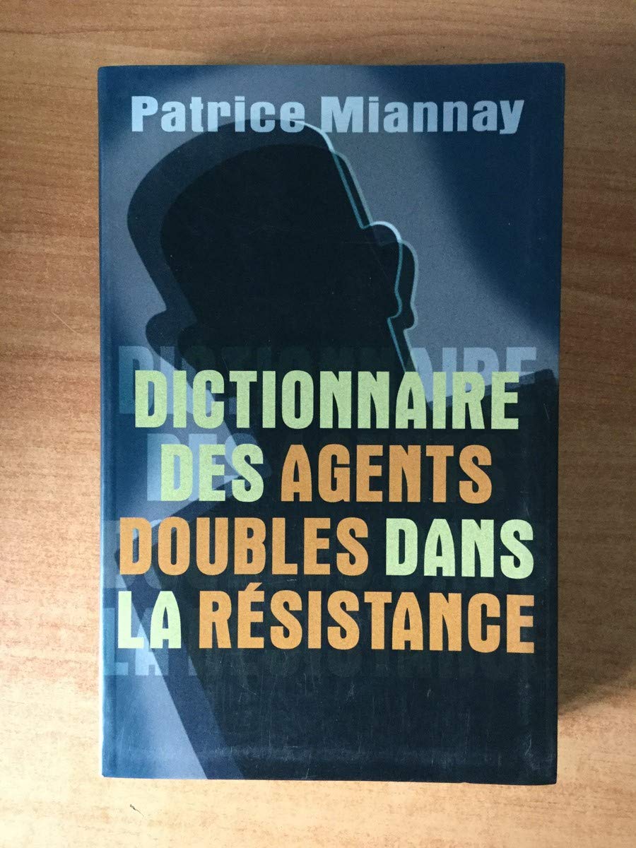 Dictionnaire des agents doubles dans la Résistance Books