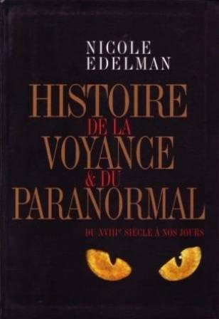 Histoire de la voyance et du paranormal : Du XVIIIe siècle à nos jours Books
