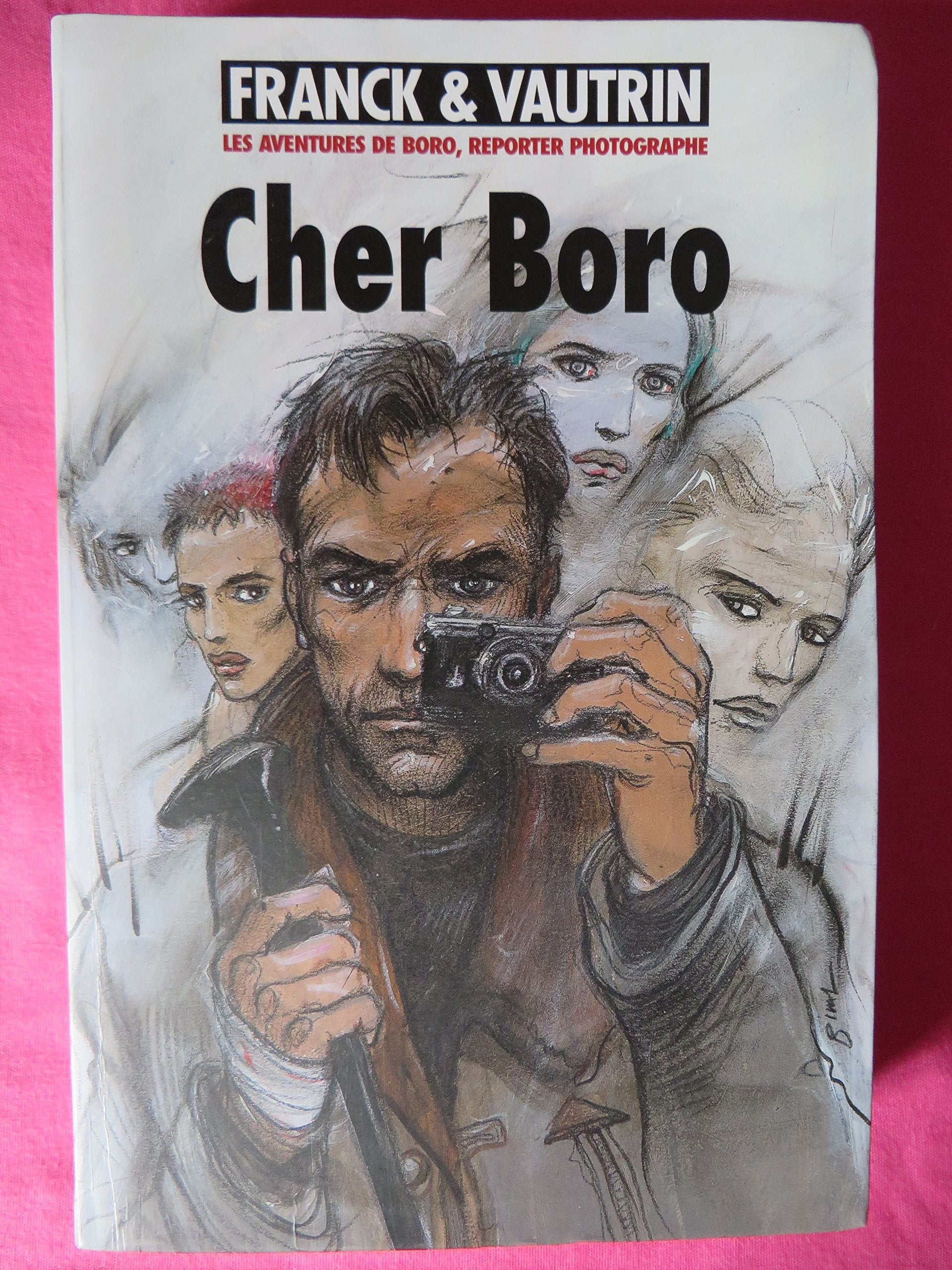 Cher Boro (Les aventures de Boro, reporter photographe.) Books