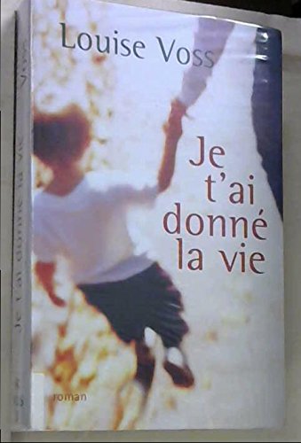 Je t'ai donné la vie book