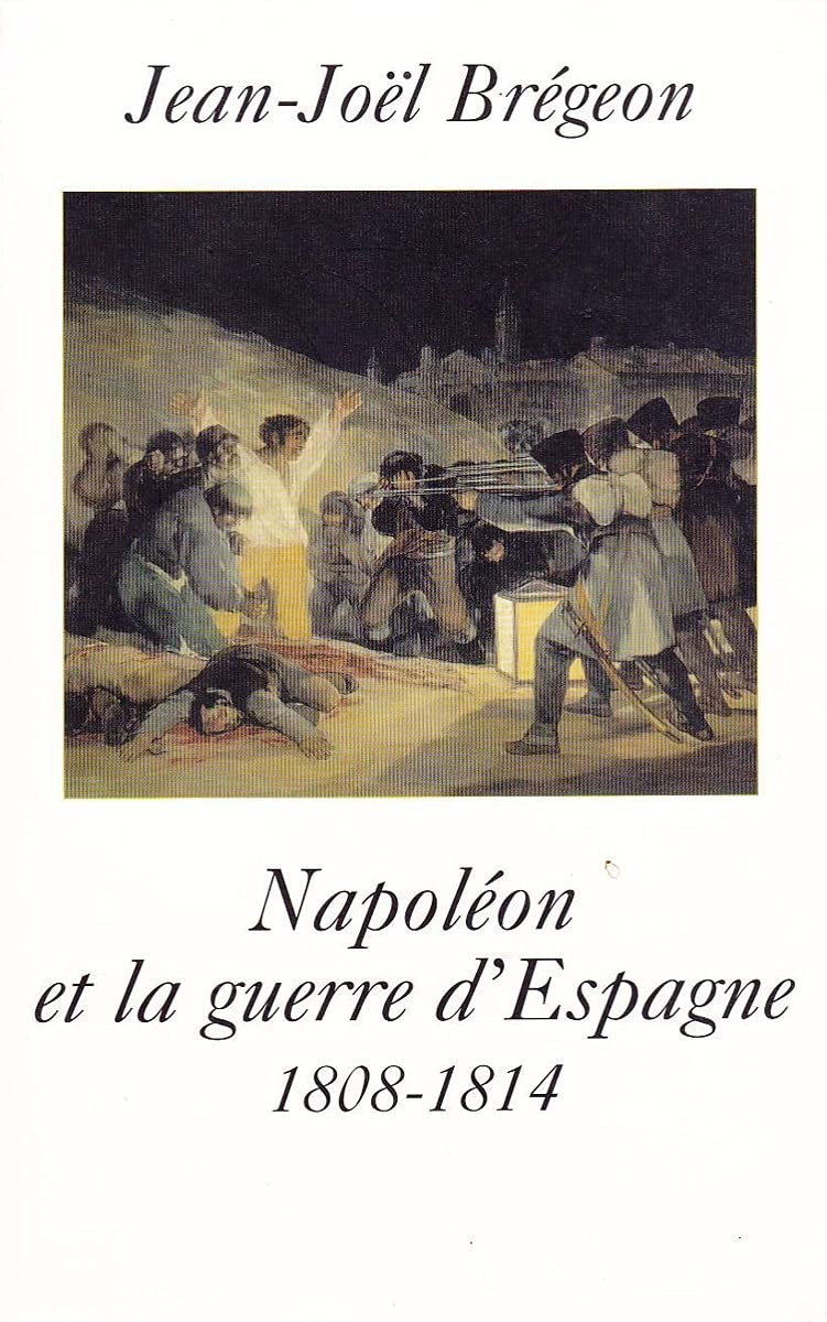 Napoléon et la guerre d'Espagne : 1808-1814 Books