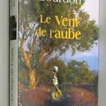 Le vent de l'aube. Roman. Books
