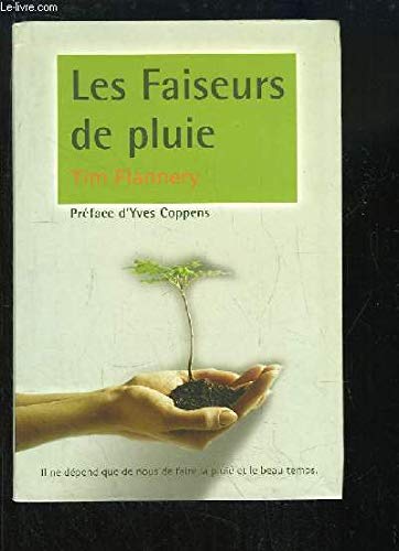 Les Faiseurs de pluie. L'histoire et l'impact futur du changement climatique. Books