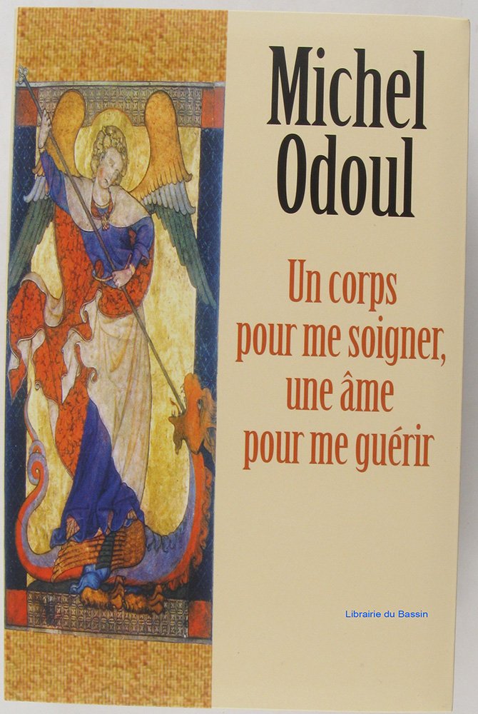 Un corps pour me soigner, une âme pour me guérir Books