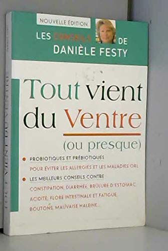 Tout vient du ventre : Ou presque book