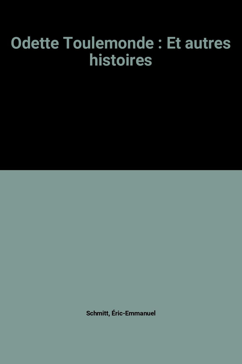 Product Image: Odette Toulemonde : Et autres histoires