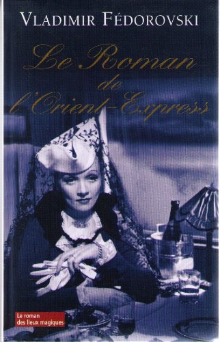 Le roman de l'orient express Books