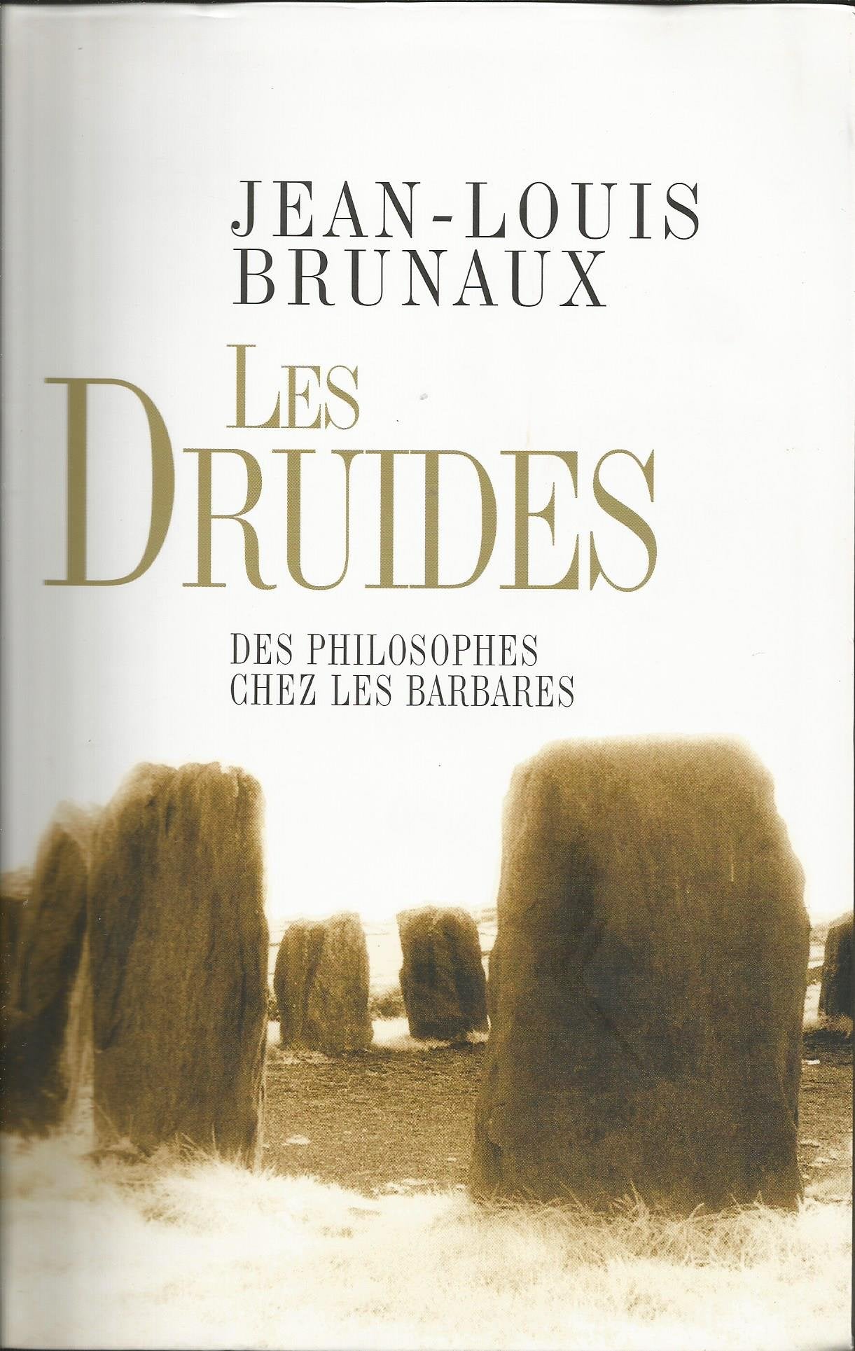 Les Druides des philosophes chez les barbares Books