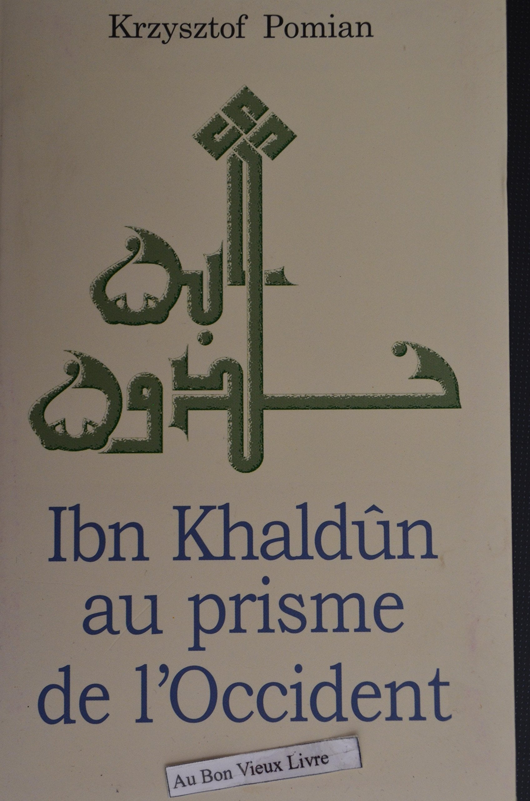 Ibn Khaldûn au prisme de l'Occident Books