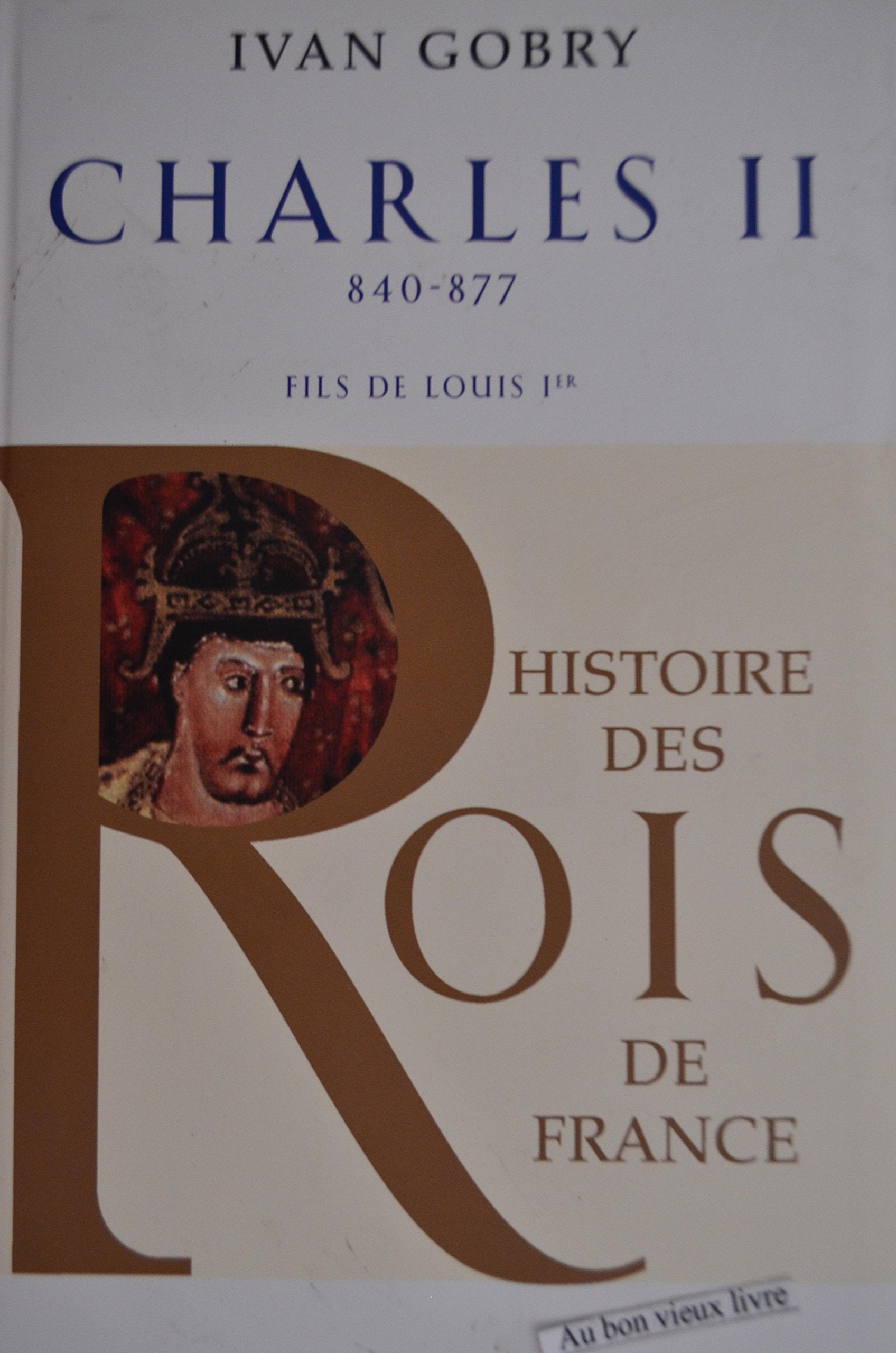 Charles II (840-877), fils de Louis Ier. book