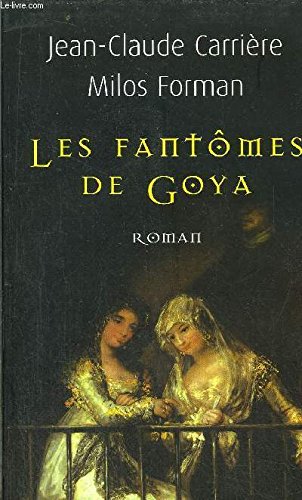 LES FANTOMES DE GOYA book