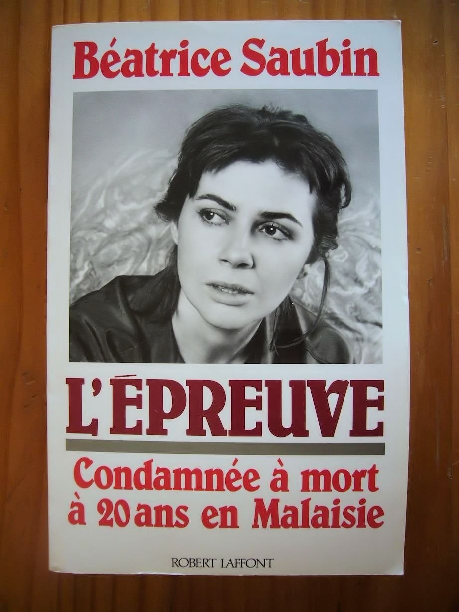 L'epreuve. comdamnee a mort a 20 ans en malaisie. book