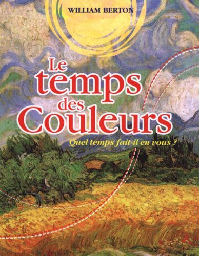 LE TEMPS des COULEURS. Quel temps fait-il en vous ? Books