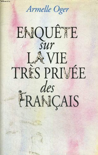 Enquete sur la vie tres privee des francais. Books