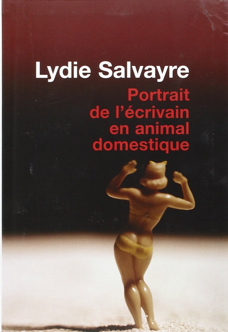 PORTRAIT DE L'ÉCRIVAIN EN ANIMAL DOMESTIQUE book