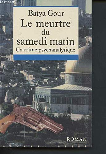 Le meurtre de samedi matin. un crime psychanalytique. Books