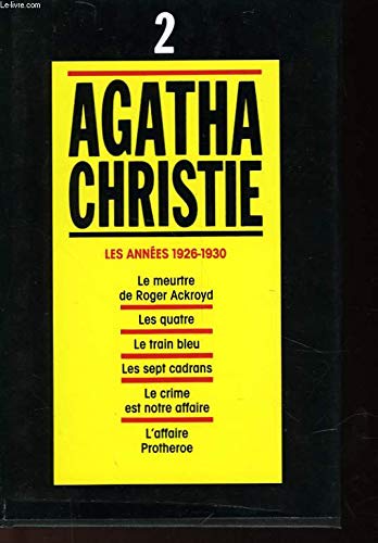 Agatha Christie, tome 2, les années 1926-1930, le meurtre de Roger Ackroyd ect... Classics