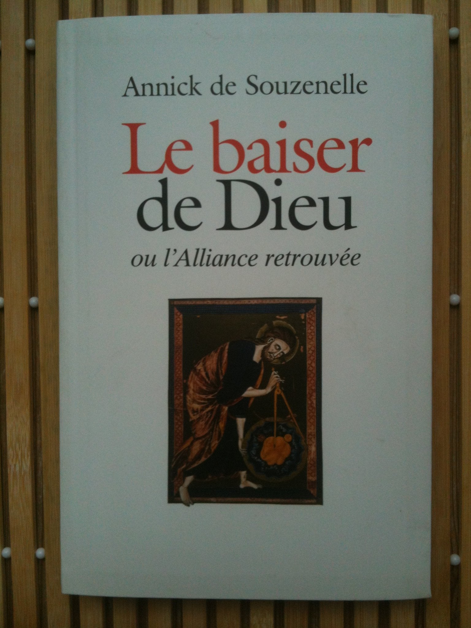 LE BAISER DE DIEU OU L'ALLIANCE RETROUVEE book