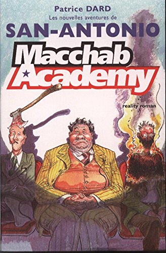 MACCHAB ACADEMY. Les Nouvelles aventures de SAN-ANTONIO Books