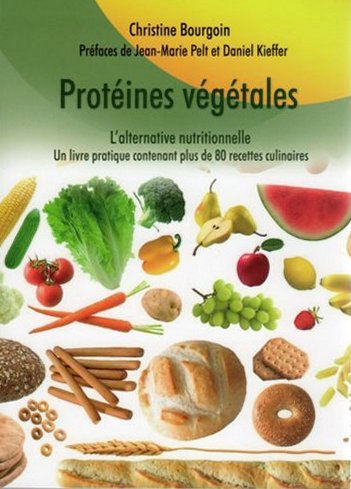 Protéines végétales : L'alternative nutritionnelle - Un livre pratique contenant plus de 80 recettes culinaires book
