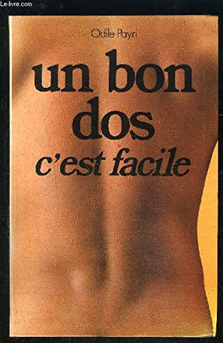 Un bon dos c'est facile (Le grand livre du mois) book