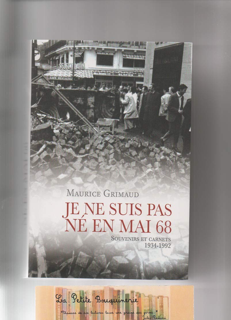 Je ne suis pas né en Mai 68, Souvenirs et carnets (1934-1992) book