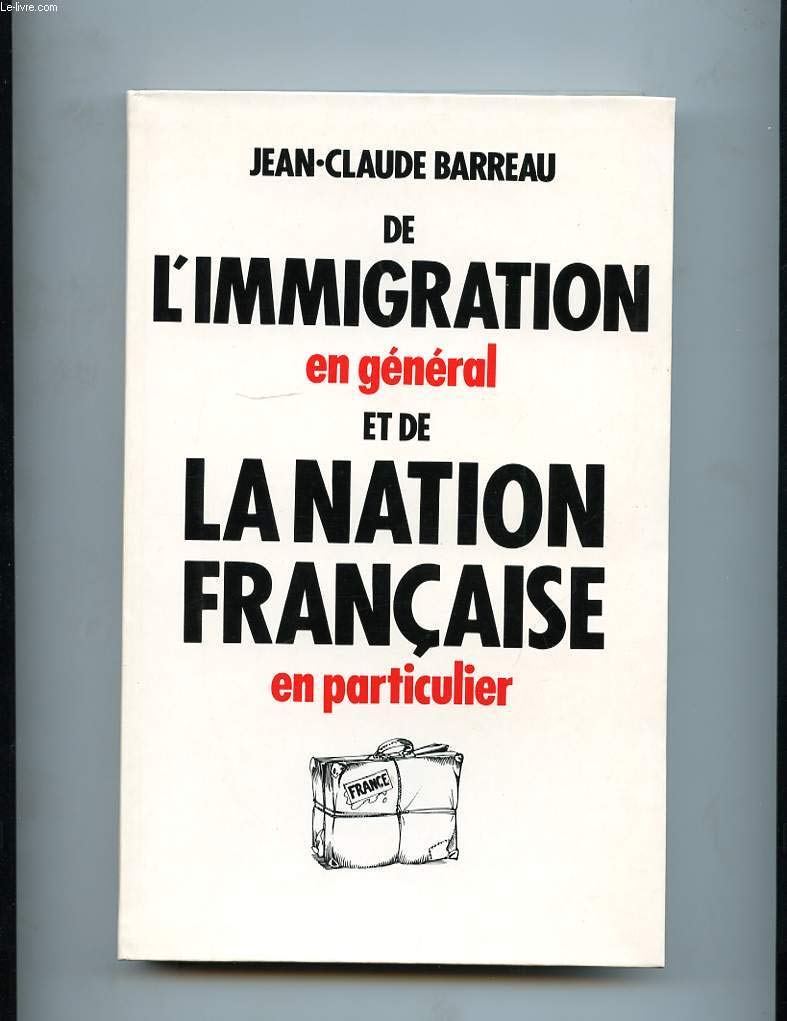 DE L'IMMIGRATION EN GENERAL ET DE LA NATION FRANCAISE EN PARTICULIER book